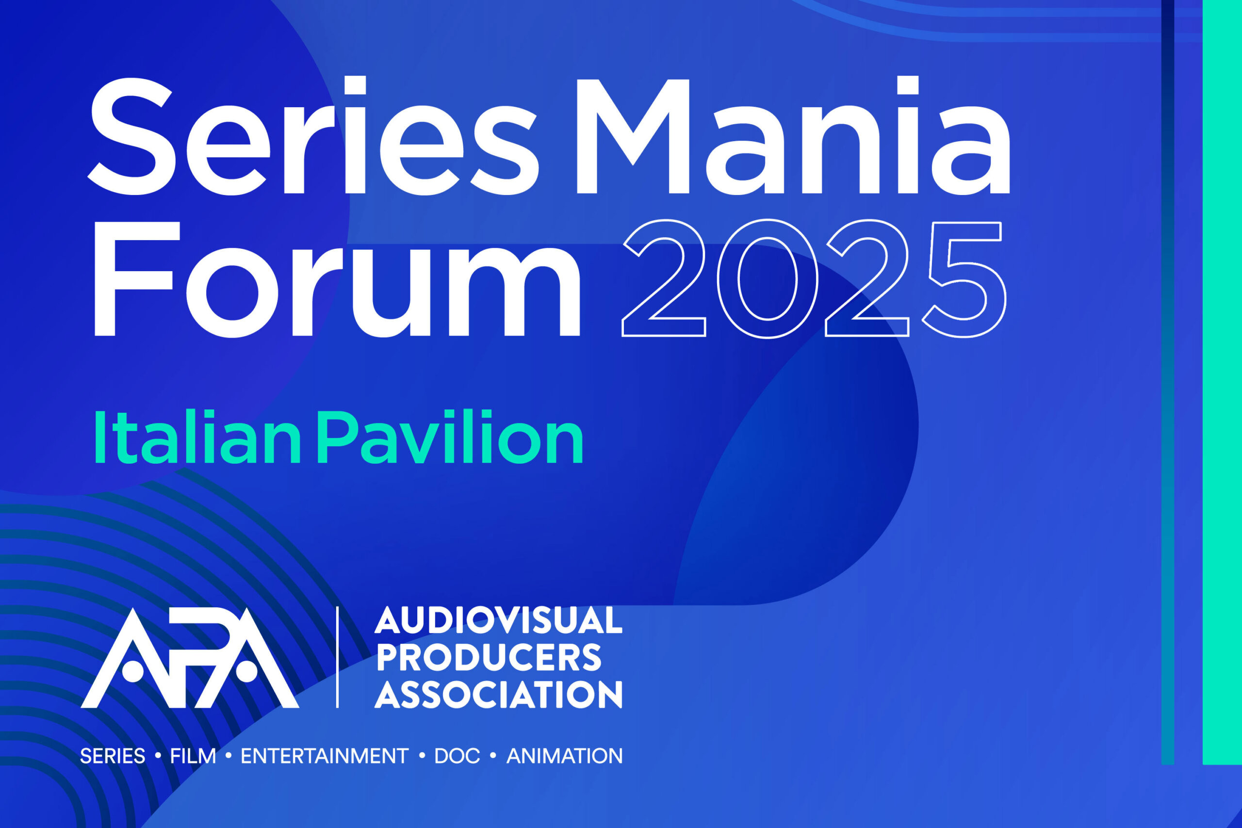 APA organizza la presenza della delegazione di aziende italiane al Series Mania Forum 2025