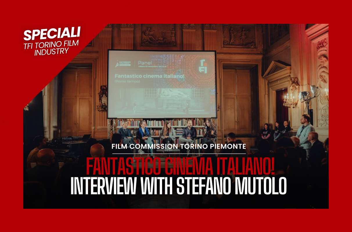 #10 TFI Specials | Fantastico cinema italiano! Interview with Stefano Mutolo